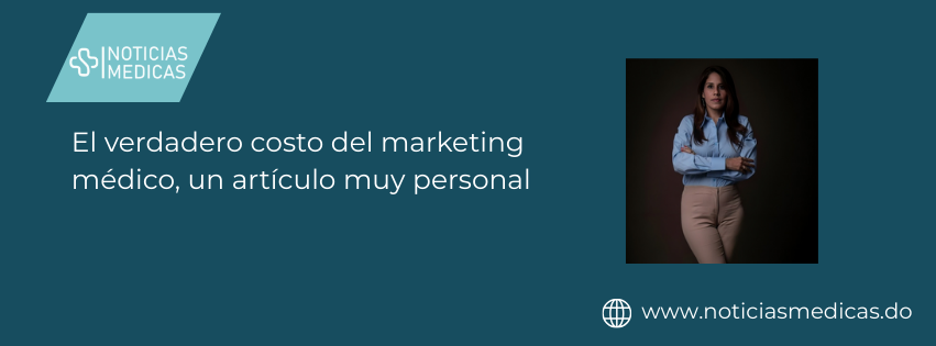 El verdadero costo del marketing médico, un artículo muy personal