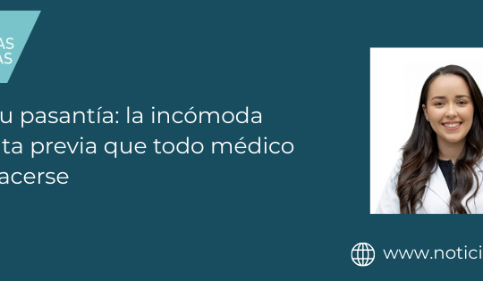 Elegir tu pasantía: la incómoda pregunta previa que todo médico debe hacerse
