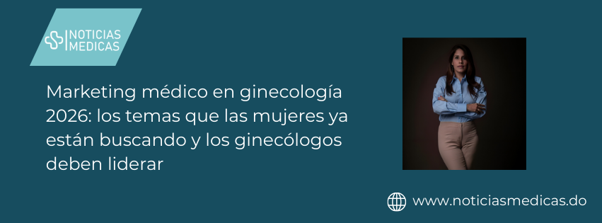 Marketing médico en ginecología 2026: los temas que las mujeres ya están buscando y los ginecólogos deben liderar Marketing médico en ginecología 2026: los temas que las mujeres ya están buscando y los ginecólogos deben liderar