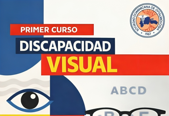 Sociedad de Oftalmología invita a participar en el Primer Curso de Discapacidad Visual Sociedad de Oftalmología invita a participar en el Primer Curso de Discapacidad Visual
