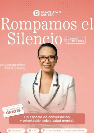 Dra. Alexandra Hichez liderará encuentro gratuito de orientación en salud mental en Downtown Center