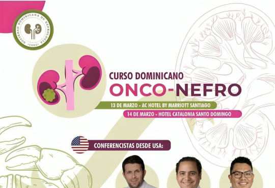 Sociedad de Nefrología invita al Curso Dominicano Onco-Nefro en Santiago y Santo Domingo