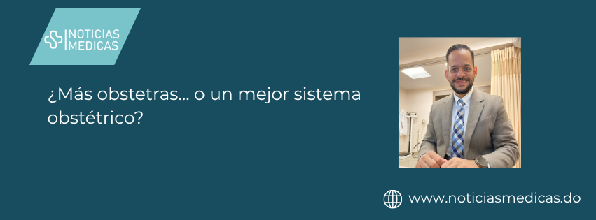 ¿Más obstetras… o un mejor sistema obstétrico?