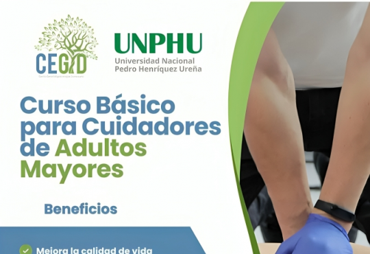 Centro Gerontológico Integral y UNPHU invitan a Curso Básico para Cuidadores de Adultos Mayores