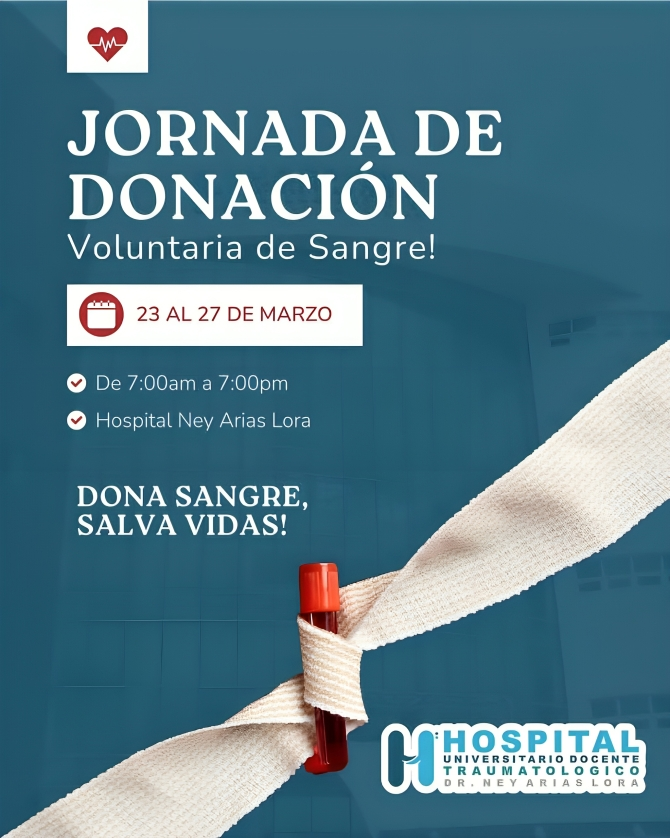 Hospital Ney Arias Lora realizará jornada de donación voluntaria de sangre del 23 al 27 de marzo Hospital Ney Arias Lora realizará jornada de donación voluntaria de sangre del 23 al 27 de marzo