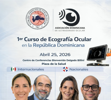 Sociedad de Oftalmología y Asociación Dominicana de Ultrasonido Ocular invitan a jornada académica para profesionales de la salud visual