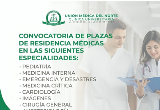 Clínica Universitaria Unión Médica del Norte abre convocatoria de plazas para residencias médicas en ocho especialidades