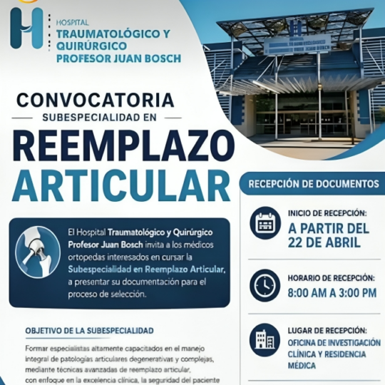 Hospital Juan Bosch abre convocatoria para subespecialidad en Reemplazo Articular dirigida a médicos ortopedas