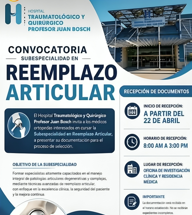 Hospital Juan Bosch abre convocatoria para subespecialidad en Reemplazo Articular dirigida a médicos ortopedas