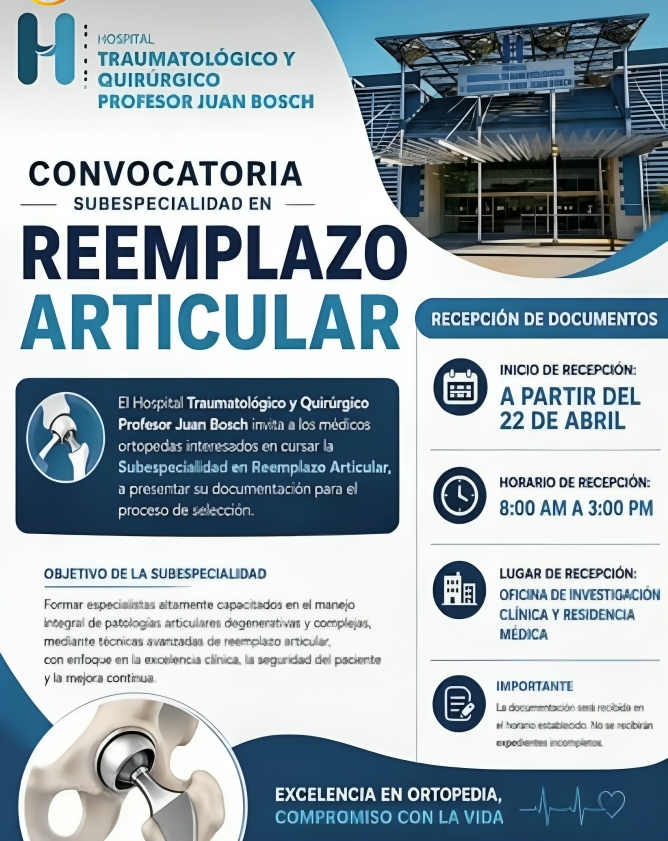 Hospital Juan Bosch abre convocatoria para subespecialidad en Reemplazo Articular dirigida a médicos ortopedas