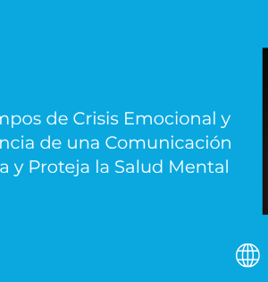 El Ginecólogo en Tiempos de Crisis Emocional y Violencia: La Importancia de una Comunicación que Genere Confianza y Proteja la Salud Mental de la Mujer