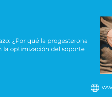El pilar del embarazo: ¿Por qué la progesterona vaginal es clave en la optimización del soporte lúteo?