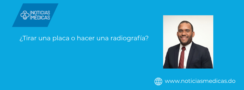 ¿Tirar una placa o hacer una radiografía?