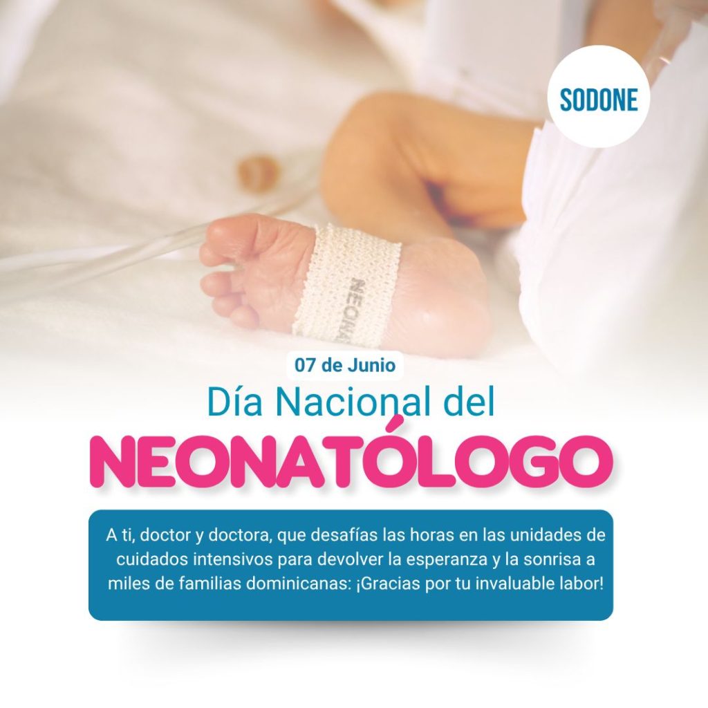 SODONE celebra el Día Nacional del Neonatólogo: Un hito que dignifica el cuidado de los recién nacidos en la República Dominicana