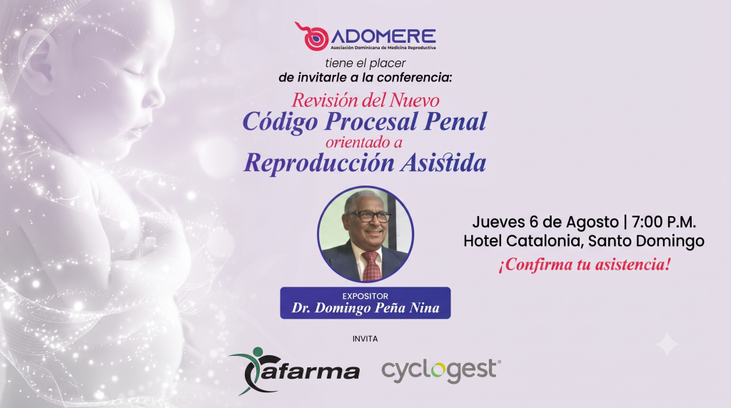 ADOMERE invita a conferencia sobre nuevo Código Penal y su impacto en la reproducción asistida ADOMERE invita a conferencia sobre nuevo Código Penal y su impacto en la reproducción asistida