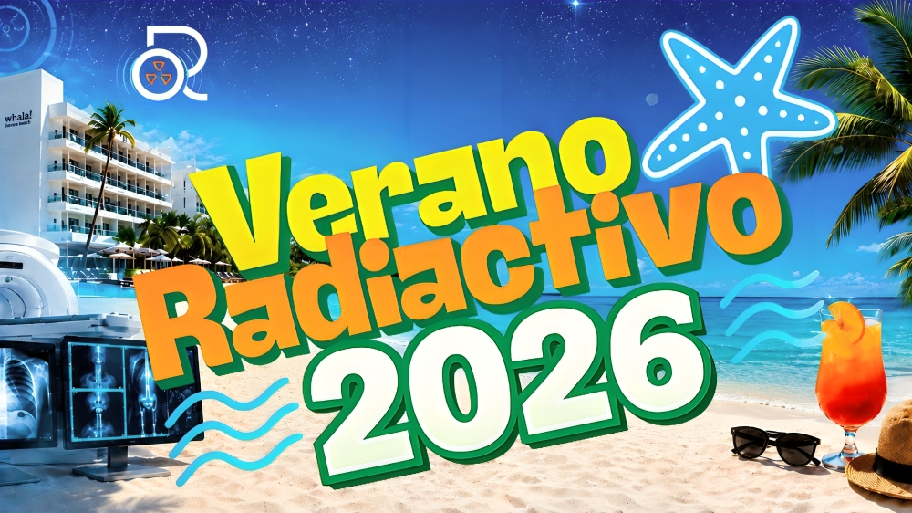 “Verano Radiactivo 2026” reunirá a profesionales de la Imagenología y la Radioterapia en una jornada de conocimiento, innovación y networking