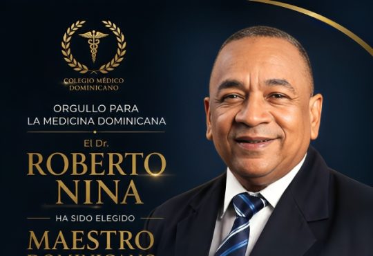 Dr. Roberto Nina es distinguido como Maestro de la Medicina Dominicana por el Colegio Médico Dominicano