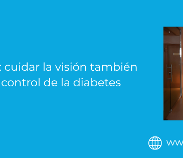 Diabetes ocular: cuidar la visión también forma parte del control de la diabetes