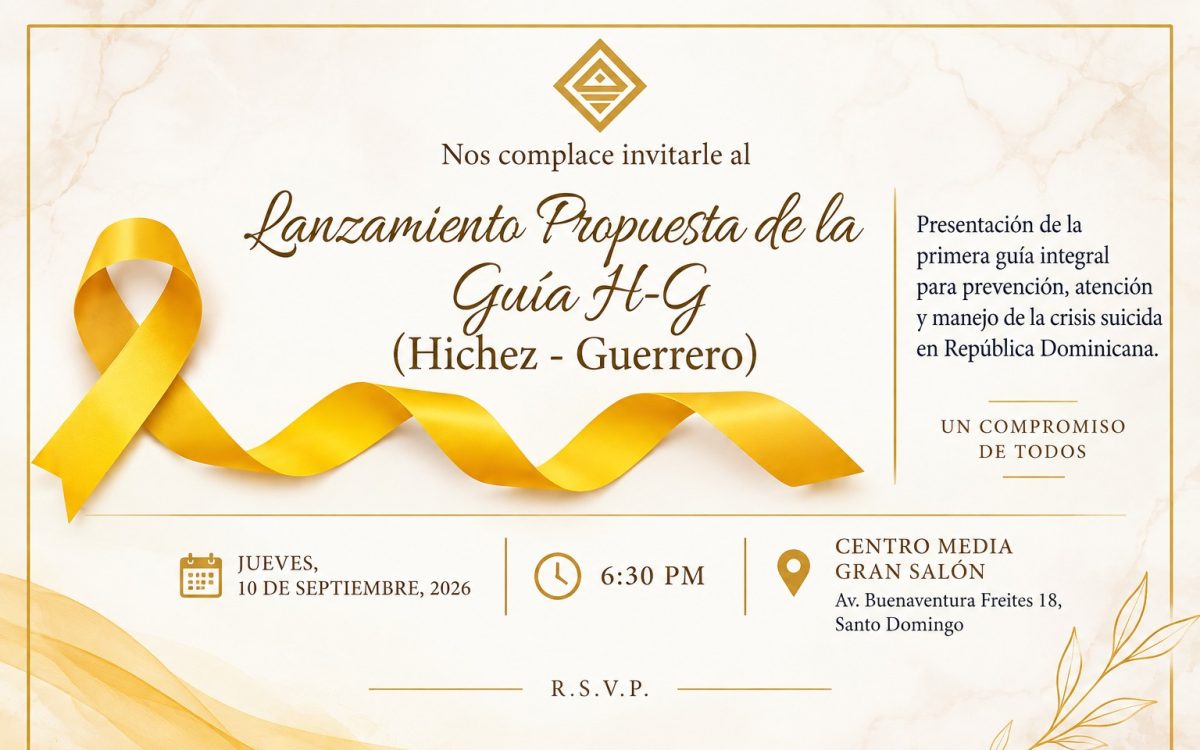 Guía Hichez–Guerrero: República Dominicana presentará innovadora propuesta integral para la prevención y manejo de la crisis suicida